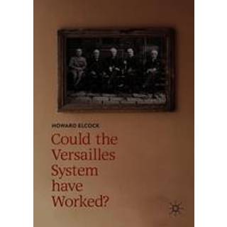 Could the Versailles System have Worked?