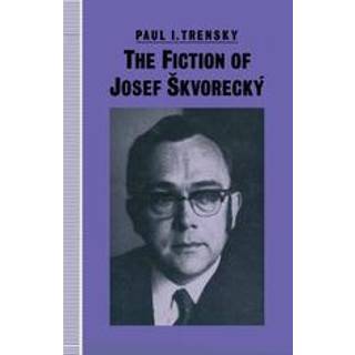 The Fiction of Josef Skvorecky