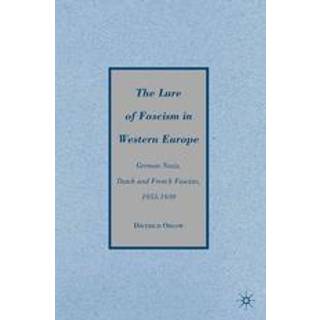 The Lure of Fascism in Western Europe