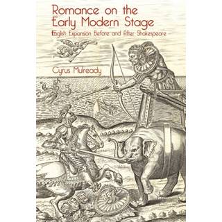Romance on the Early Modern Stage