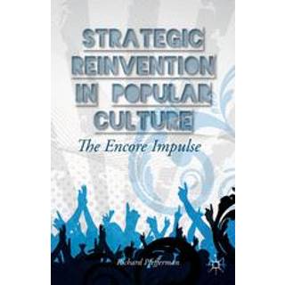 Strategic Reinvention in Popular Culture