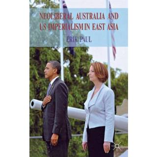 Neoliberal Australia and US Imperialism in East Asia
