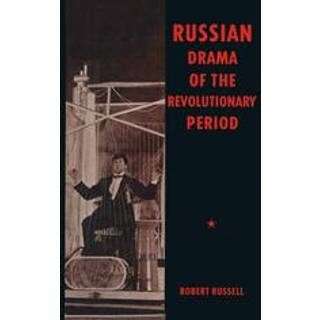 Russian Drama of the Revolutionary Period