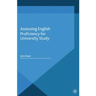 Assessing English Proficiency for University Study