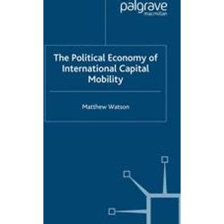 The Political Economy of International Capital Mobility