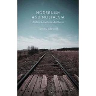 Modernism and Nostalgia
