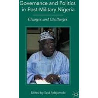Governance and Politics in Post-Military Nigeria