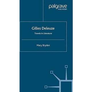 Gilles Deleuze: Travels in Literature