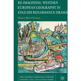 Re-imagining Western European Geography in English Renaissance Drama