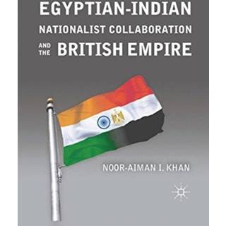 Egyptian-Indian Nationalist Collaboration and the British Empire