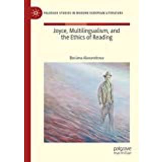 Joyce, Multilingualism, and the Ethics of Reading