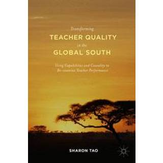 Transforming Teacher Quality in the Global South