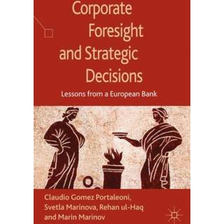 Corporate Foresight and Strategic Decisions