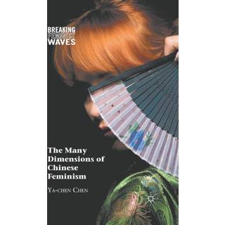 The Many Dimensions of Chinese Feminism