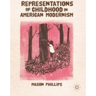 Representations of Childhood in American Modernism