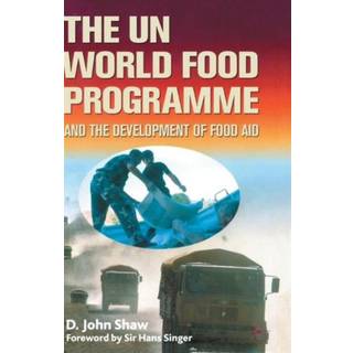 The UN World Food Programme and the Development of Food Aid