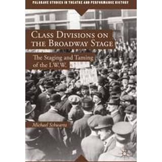Class Divisions on the Broadway Stage