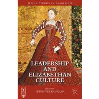 Leadership and Elizabethan Culture