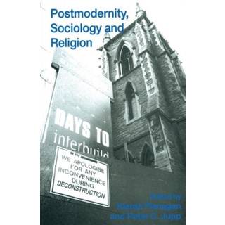 Postmodernity, Sociology and Religion
