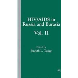 HIV/AIDS in Russia and Eurasia, Volume II