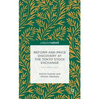 Reform and Price Discovery at the Tokyo Stock Exchange: From 1990 to 2012