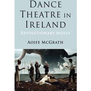 Dance Theatre in Ireland