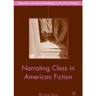 Narrating Class in American Fiction