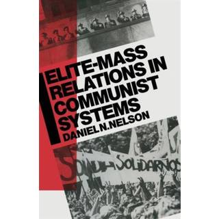 Elite-Mass Relations in Communist Systems