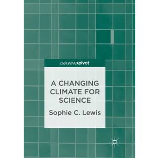A Changing Climate for Science