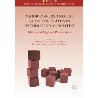 Major Powers and the Quest for Status in International Politics