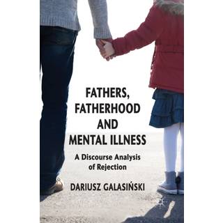 Fathers, Fatherhood and Mental Illness