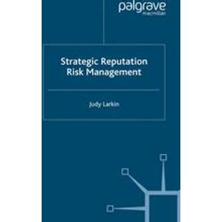 Strategic Reputation Risk Management