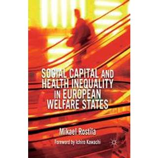 Social Capital and Health Inequality in European Welfare States