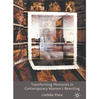 Transforming Memories in Contemporary Women's Rewriting