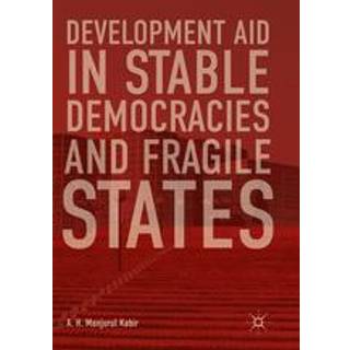 Development Aid in Stable Democracies and Fragile States