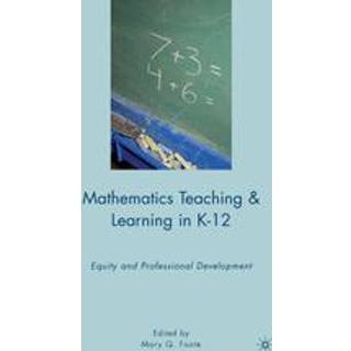 Mathematics Teaching and Learning in K-12