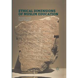 Ethical Dimensions of Muslim Education