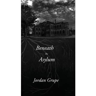 Beneath the Asylum