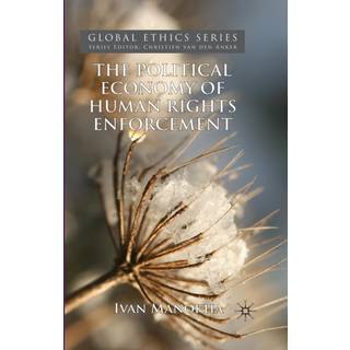 The Political Economy of Human Rights Enforcement