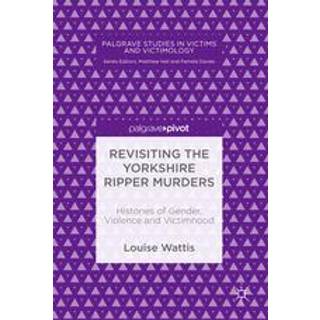 Revisiting the Yorkshire Ripper Murders
