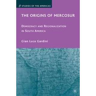 The Origins of Mercosur