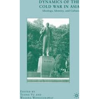 Dynamics of the Cold War in Asia