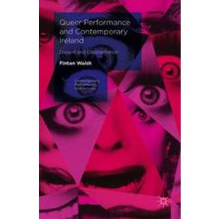 Queer Performance and Contemporary Ireland
