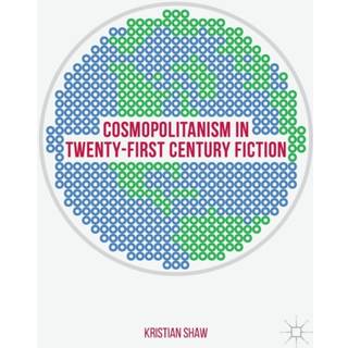 Cosmopolitanism in Twenty-First Century Fiction