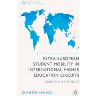 Intra-European Student Mobility in International Higher Education Circuits