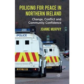 Policing for Peace in Northern Ireland