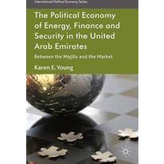 The Political Economy of Energy, Finance and Security in the United Arab Emirates