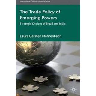 The Trade Policy of Emerging Powers
