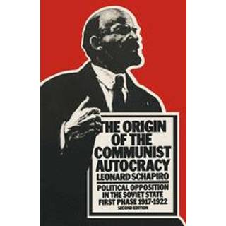 The Origin of the Communist Autocracy