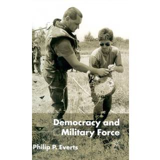 Democracy and Military Force